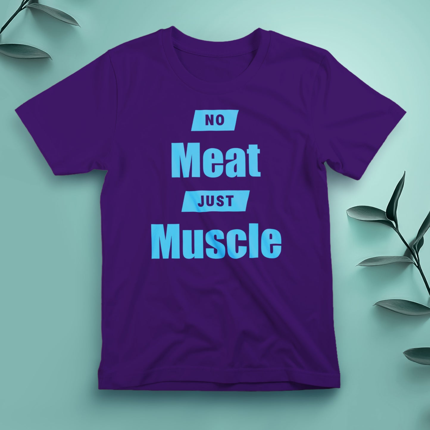 No Meat, Just Muscle - Tee, Unisex