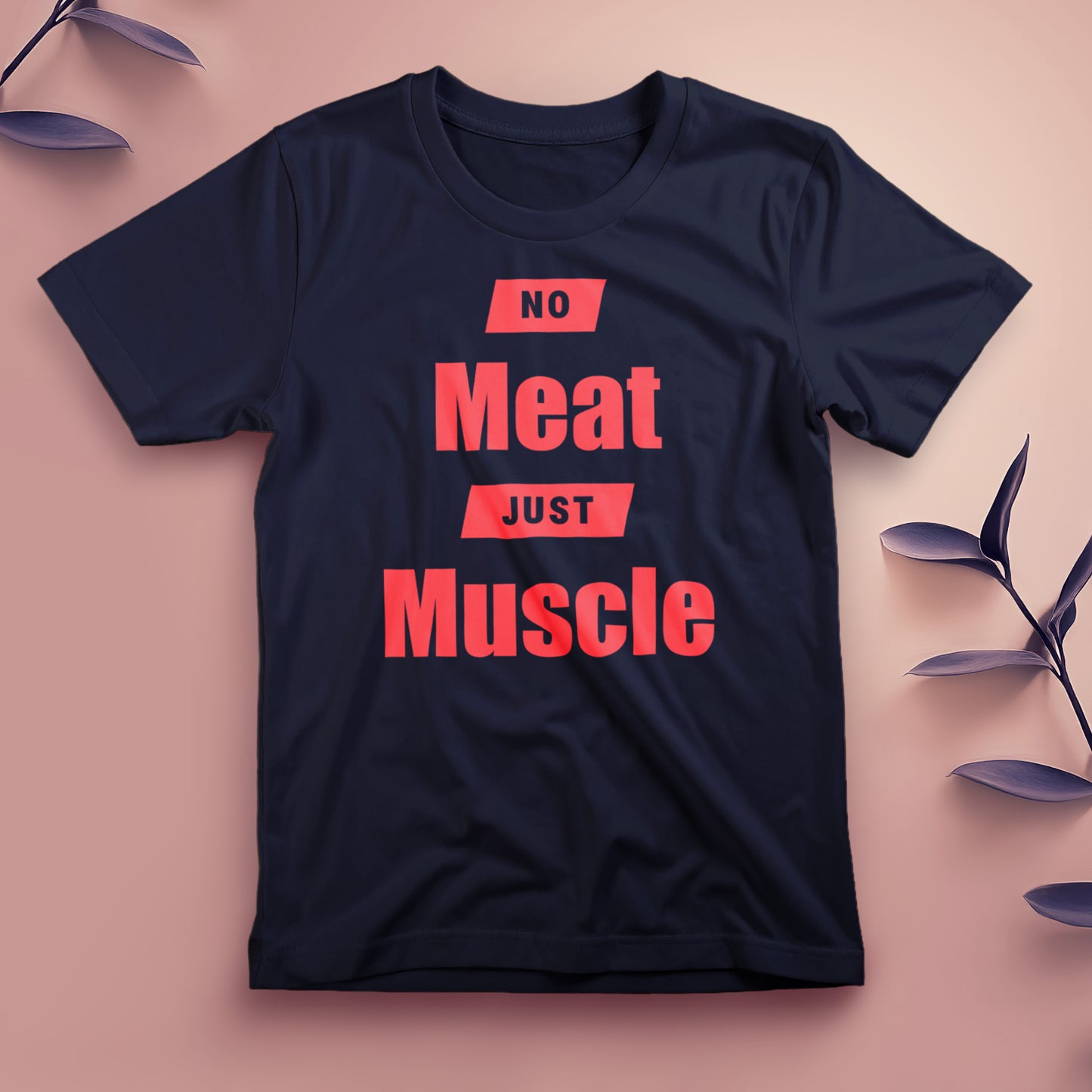 No Meat, Just Muscle - Tee, Unisex