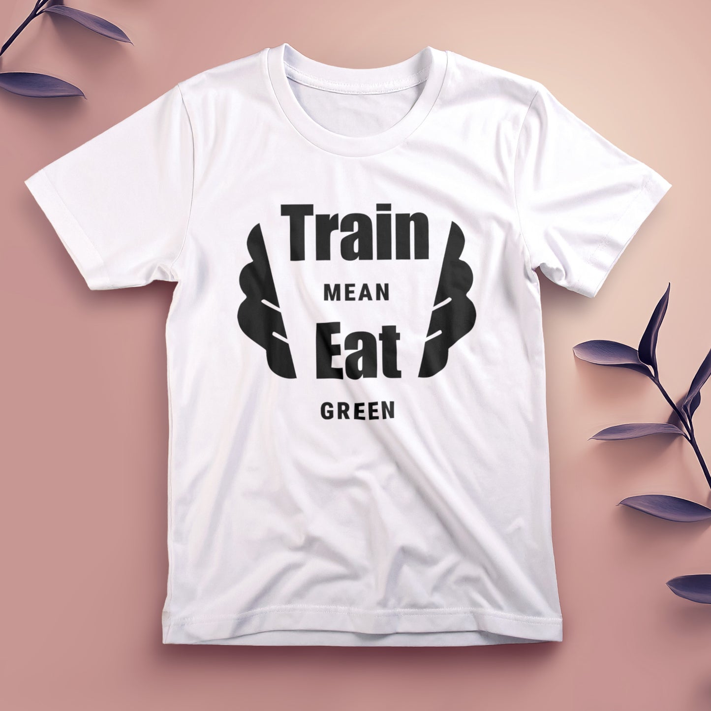 Train Mean, Eat Green - Tee, Unisex