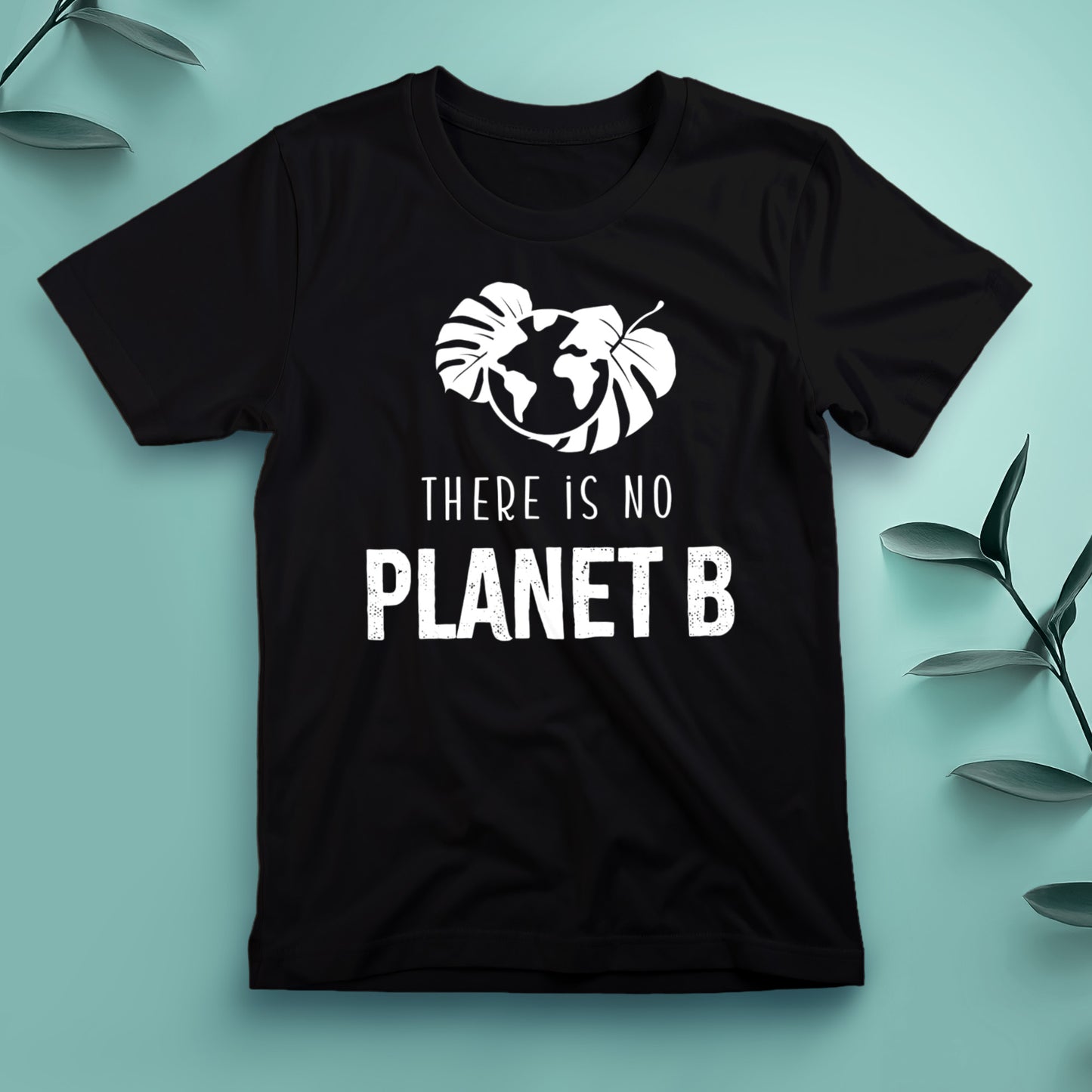 There Is No Planet B - Tee, Unisex