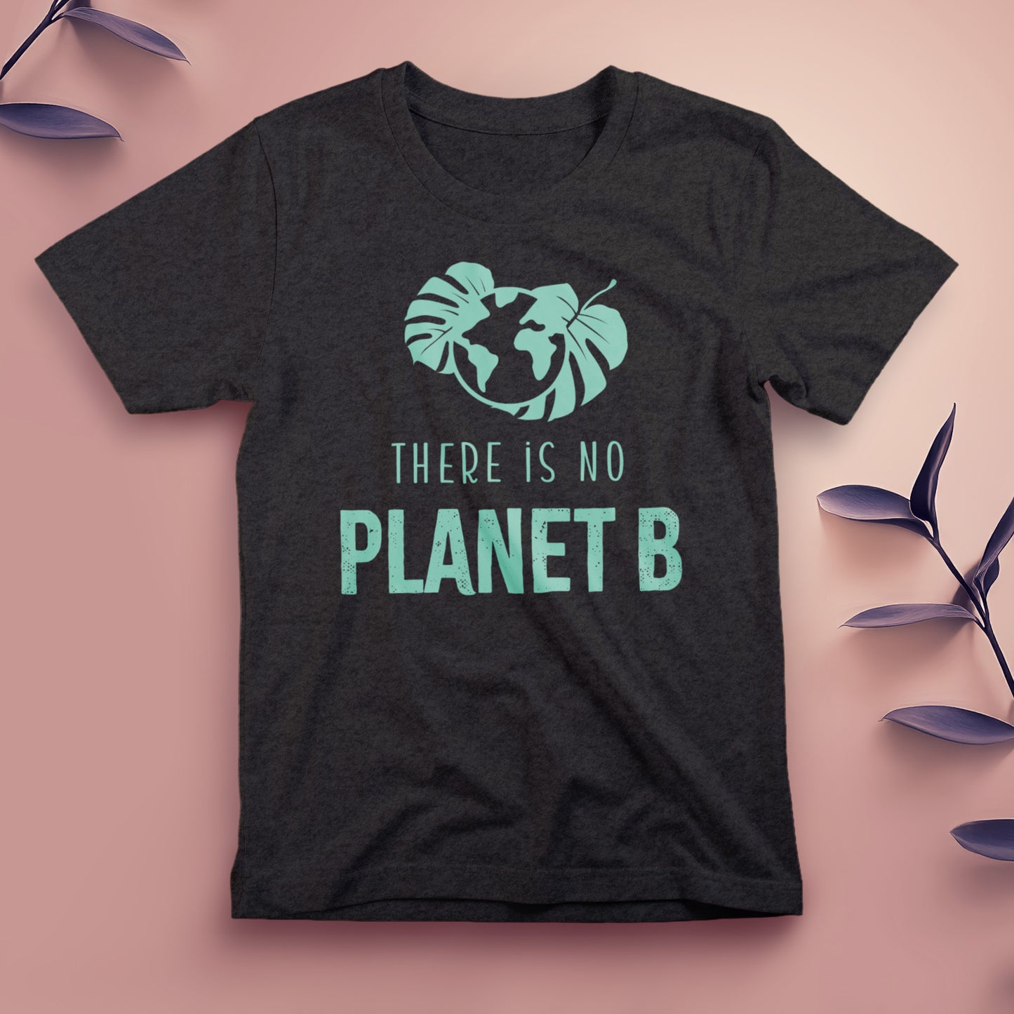 There Is No Planet B - Tee, Unisex