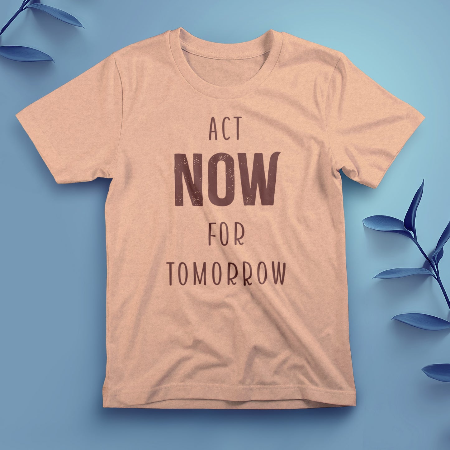 Act Now for Tomorrow - Tee, Unisex