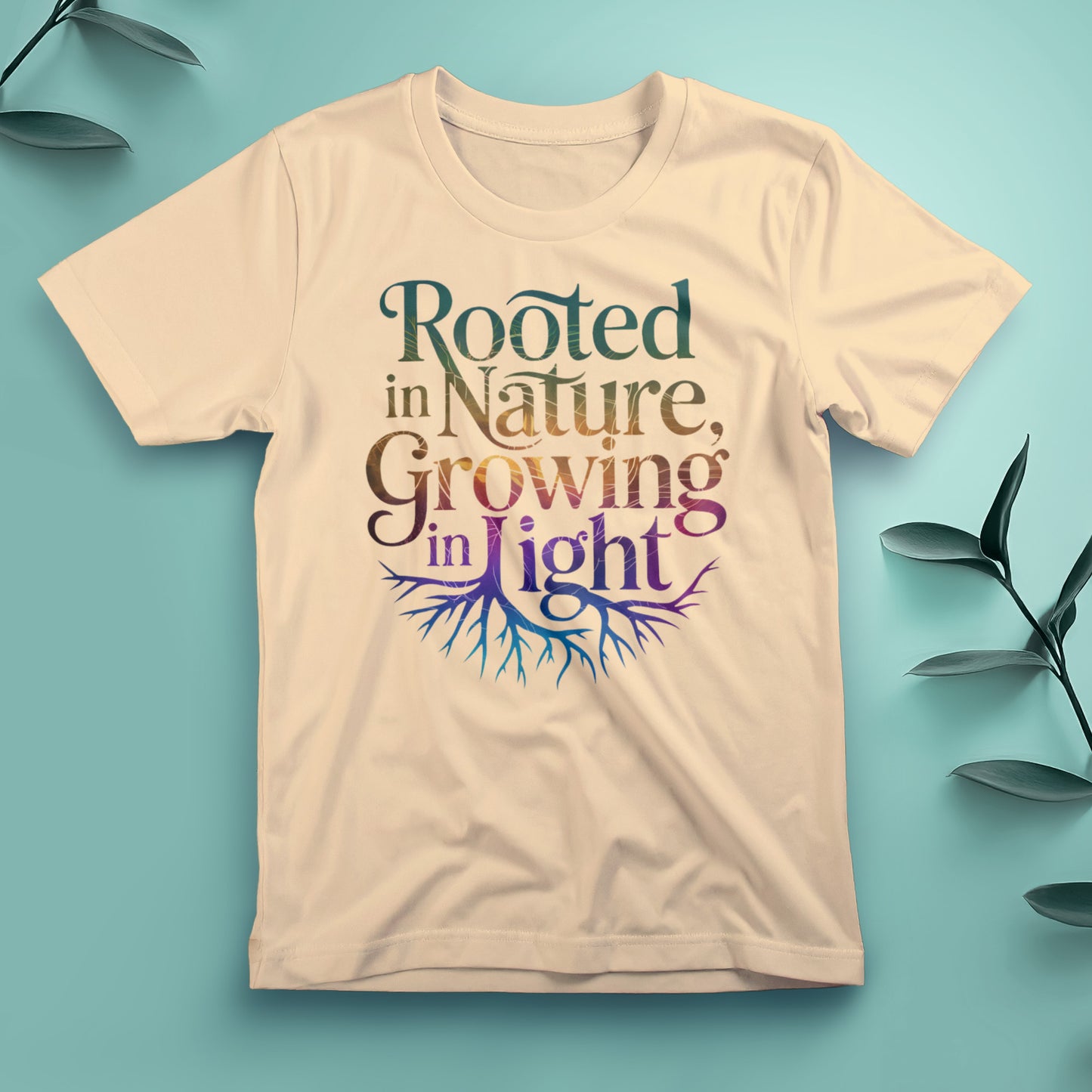 Rooted in Nature, Growing in Light - Tee, Unisex