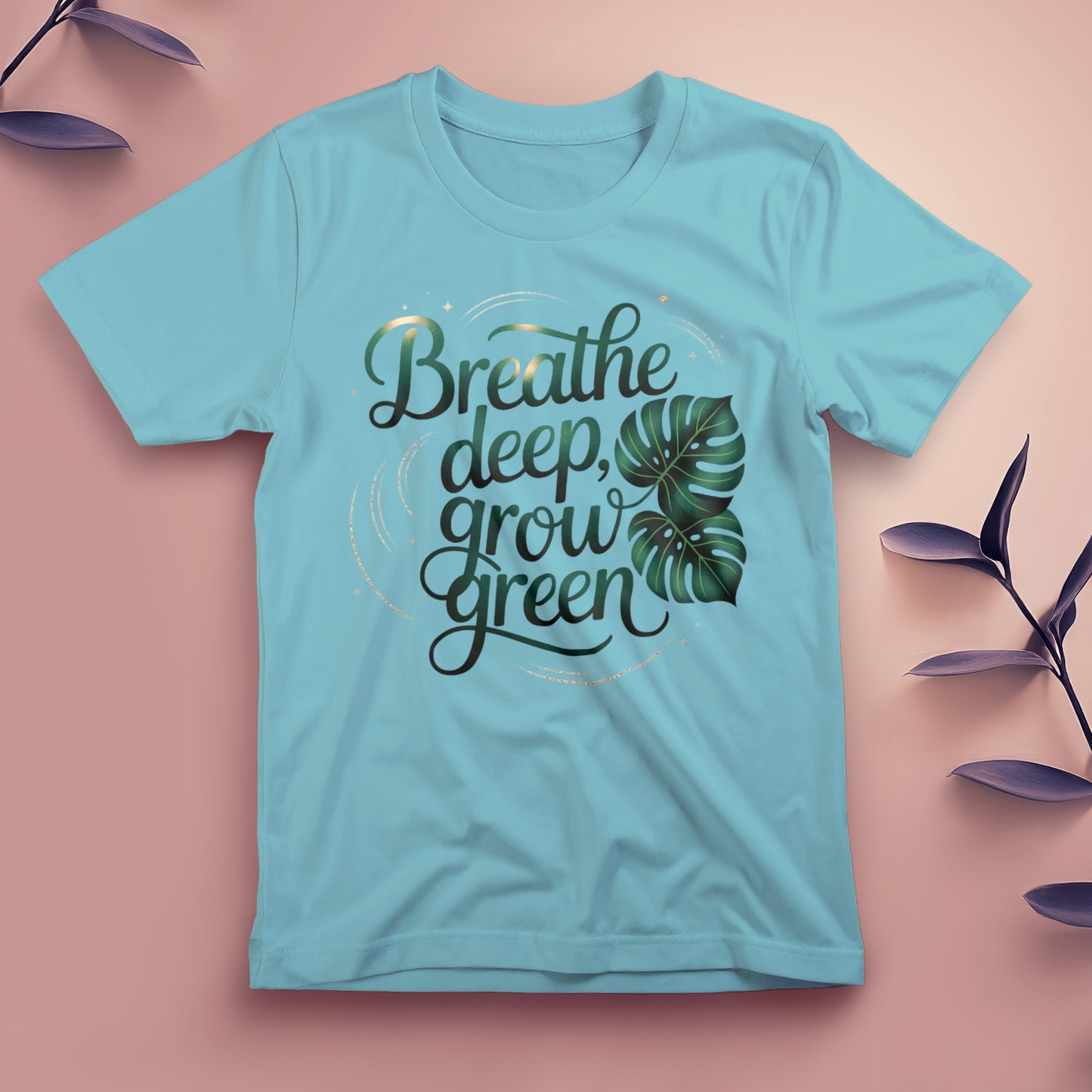 Breathe Deep, Grow Green - Tee, Unisex