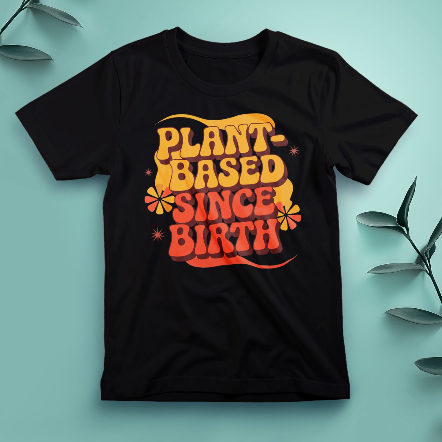 Plant-Based Since Birth - Tee, Unisex