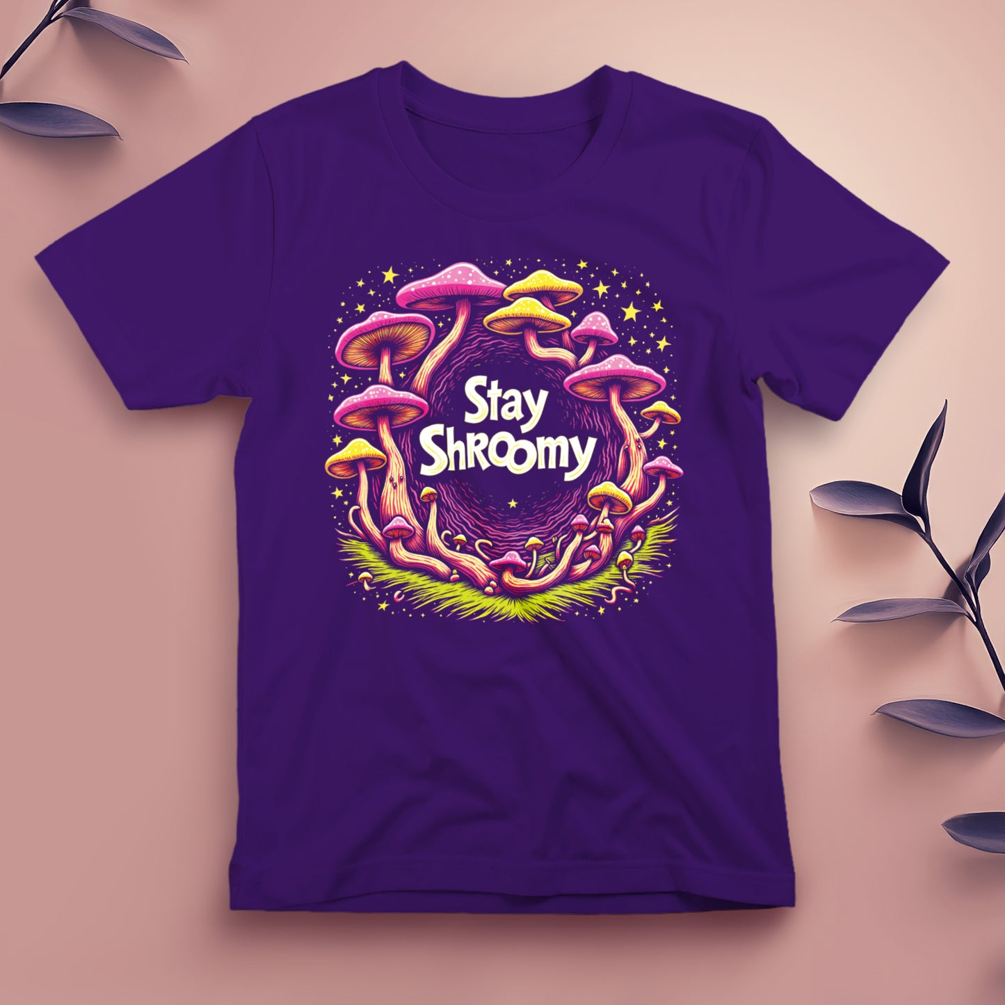 Stay Shroomy (2) - Tee, Unisex