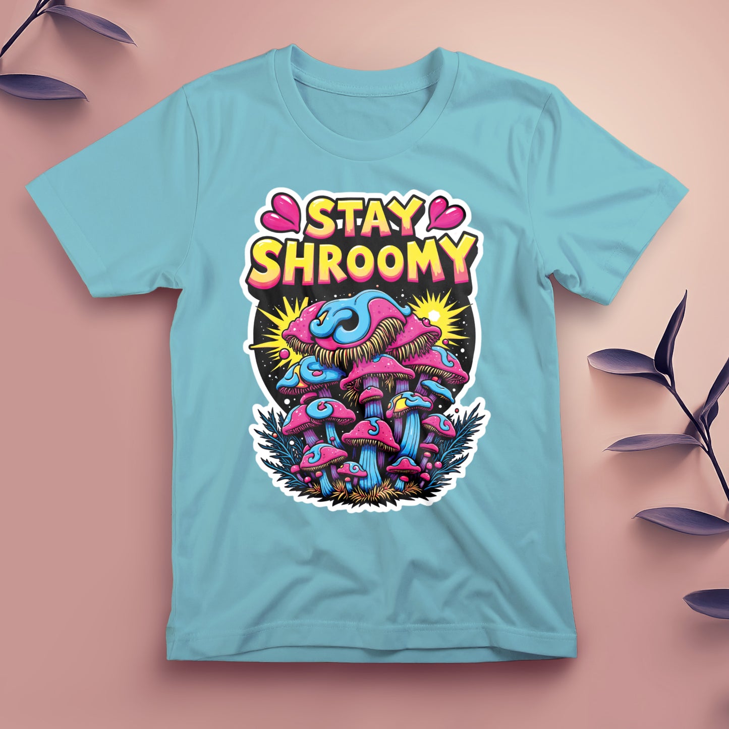 Stay Shroomy (3) - Tee, Unisex