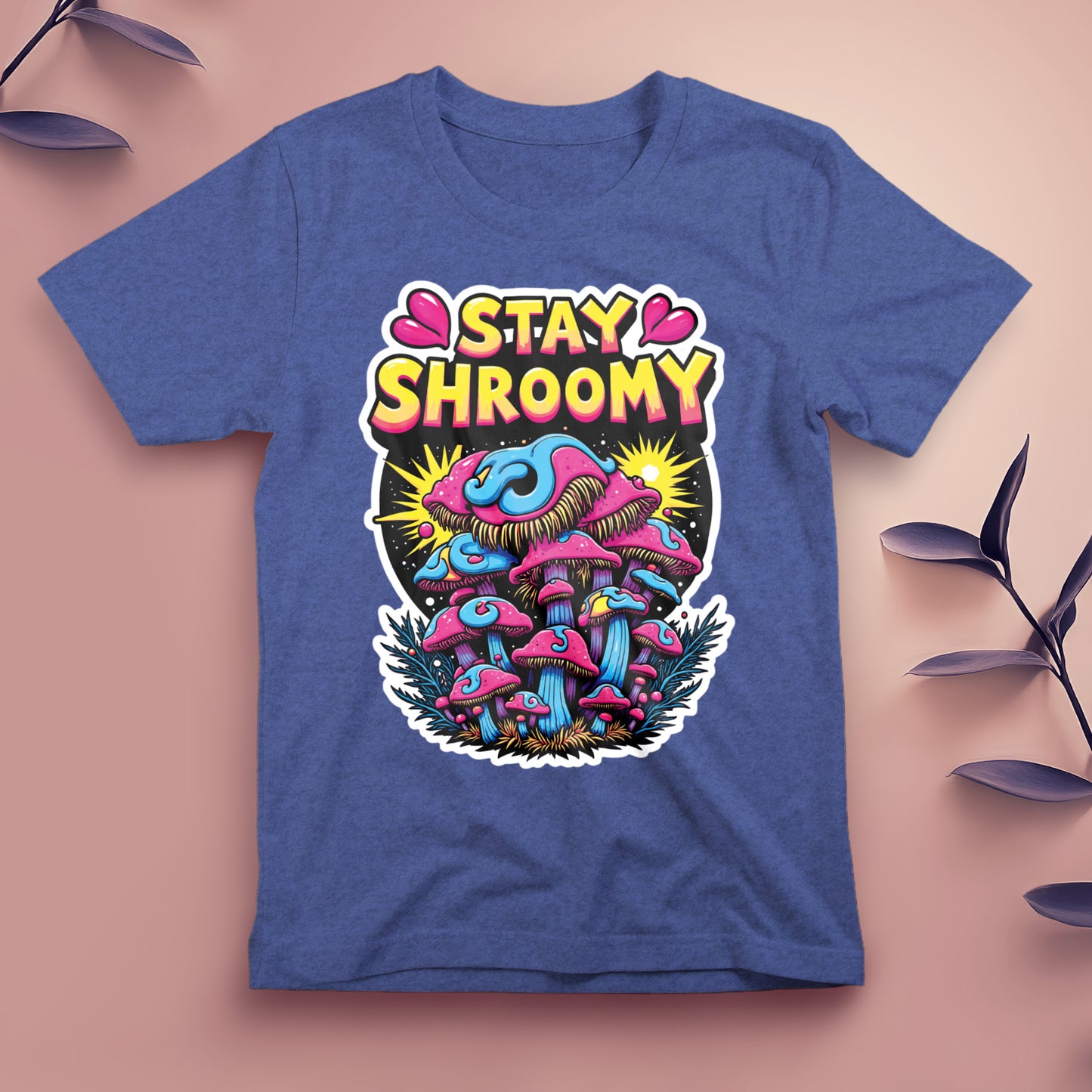 Stay Shroomy (3) - Tee, Unisex