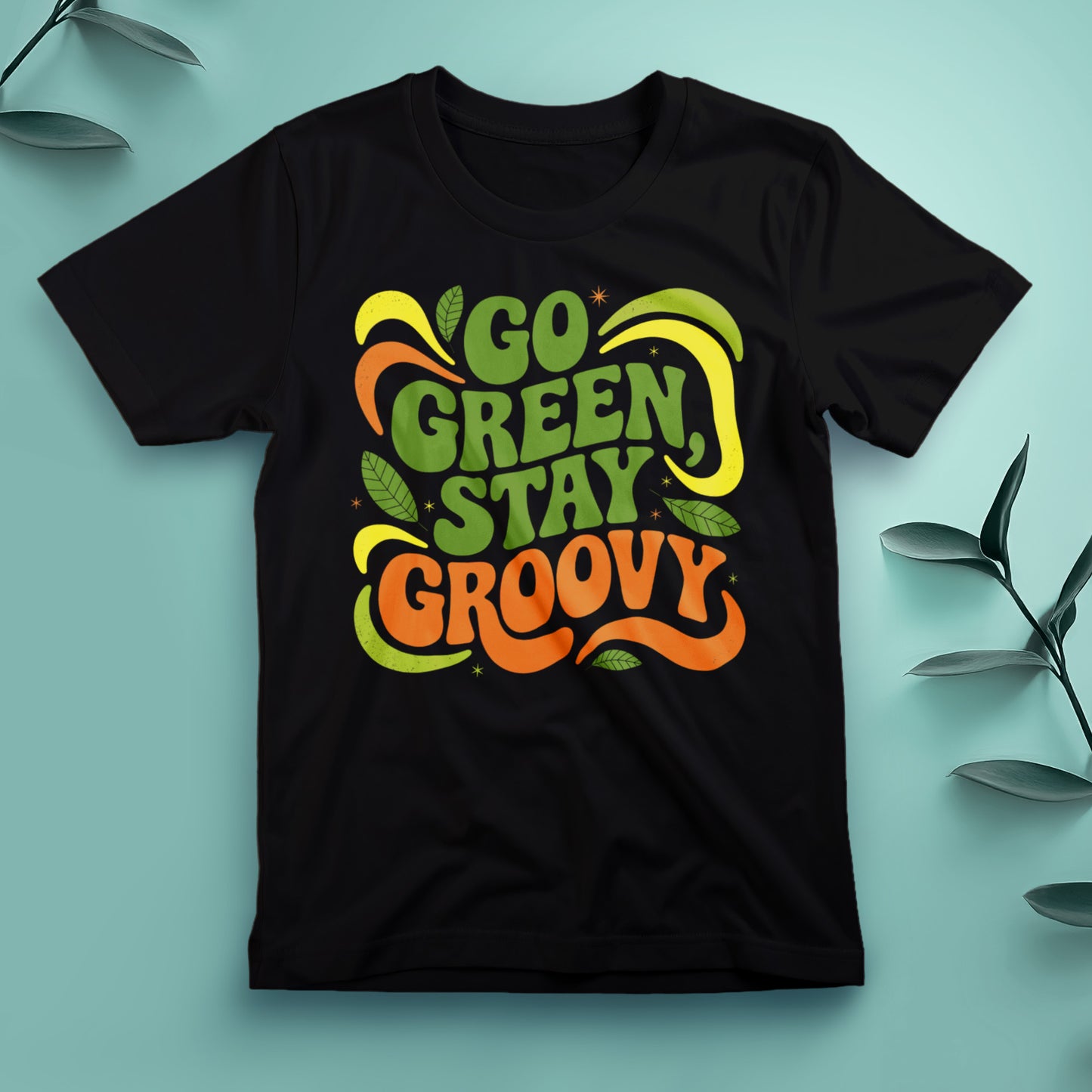 Go Green, Stay Groovy - Tee, Unisex