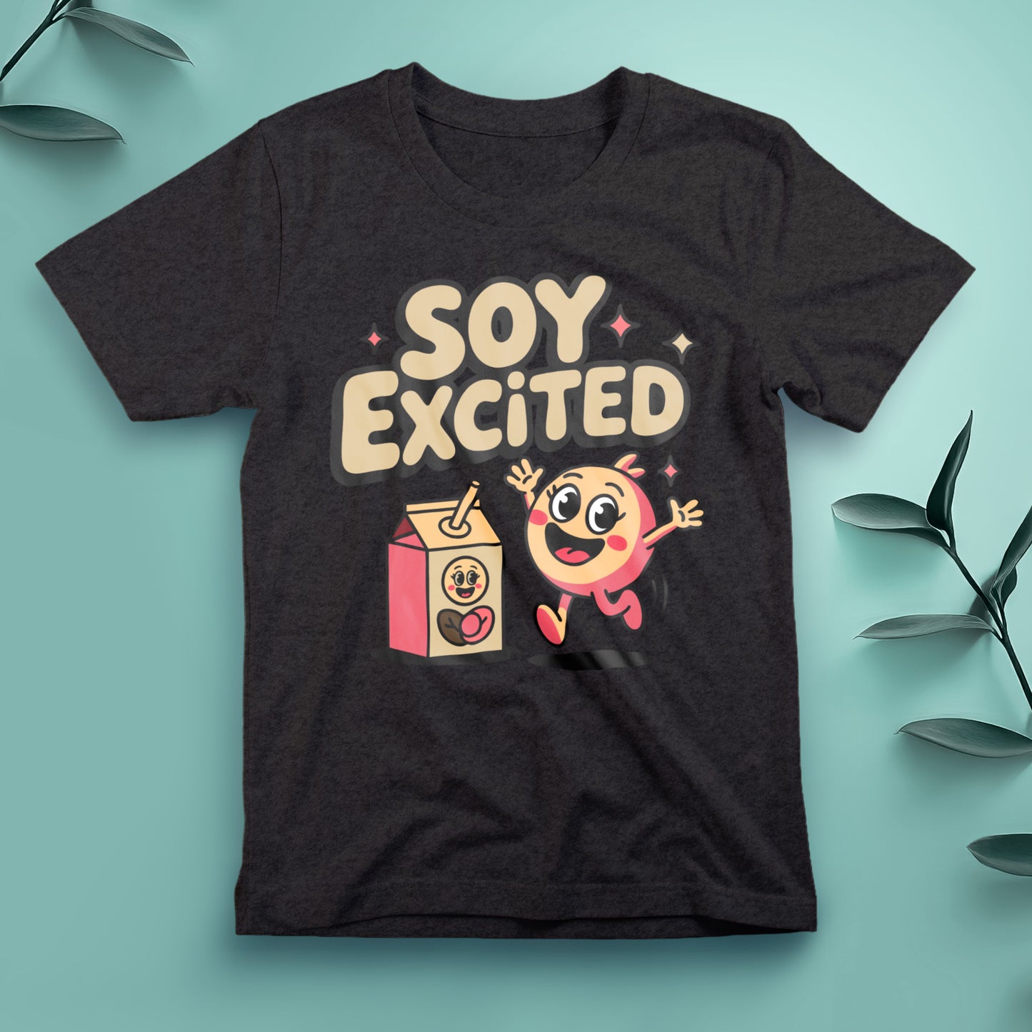 Soy Excited - Tee, Unisex