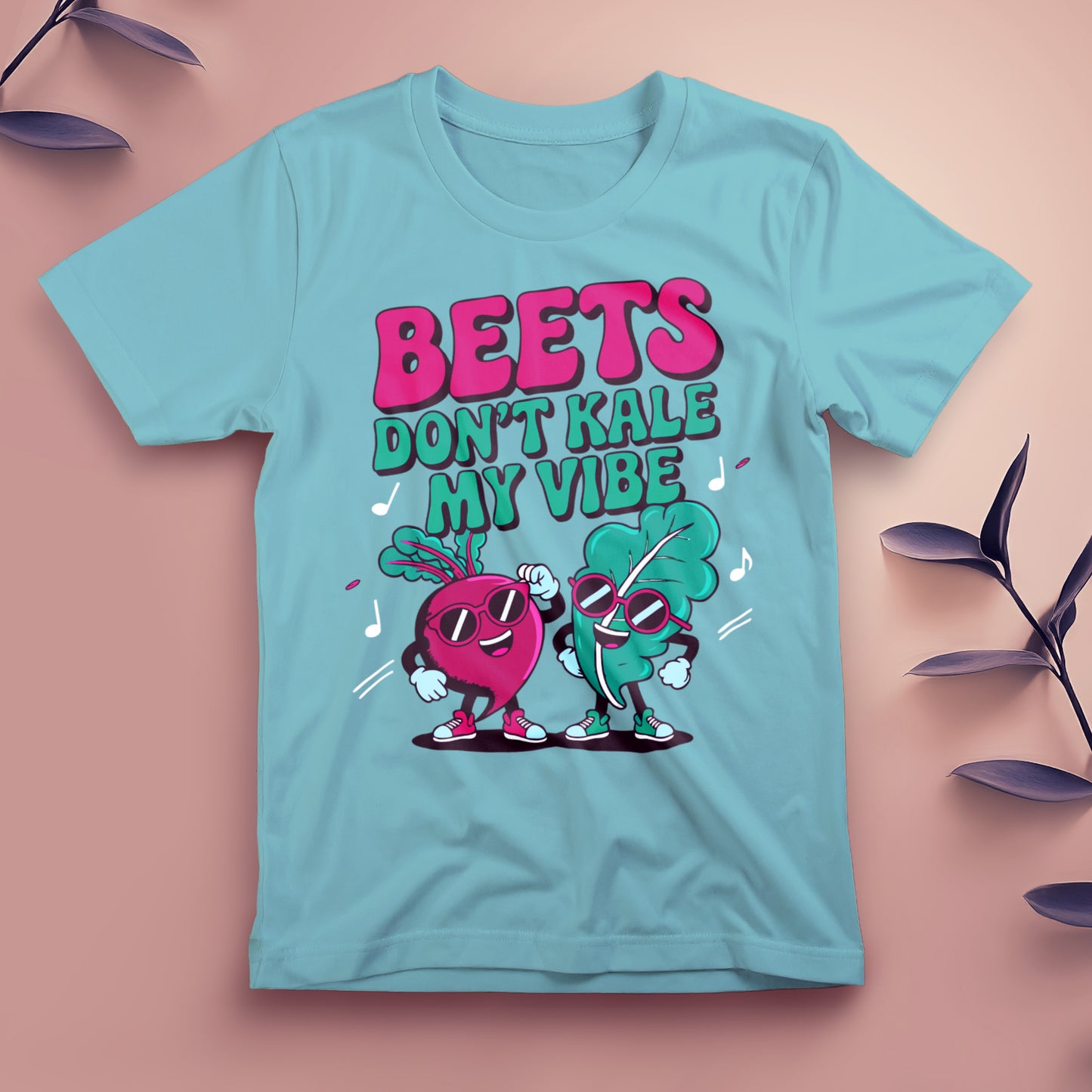 Beets Don’t Kale My Vibe - Tee, Unisex