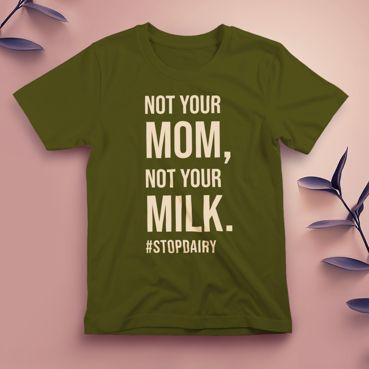 Not Your Mom Not Your Milk - Tee, Unisex