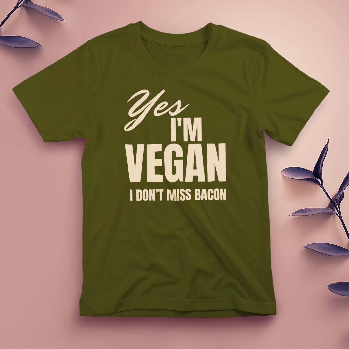 Yes, I'm Vegan. I Don't Miss Bacon - Tee, Unisex
