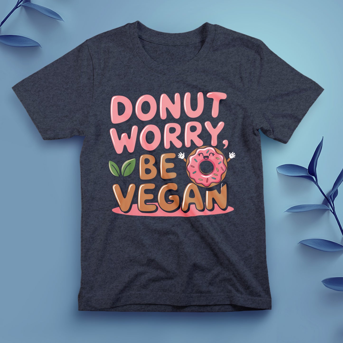 Donut Worry, Be Vegan - Tee, Unisex