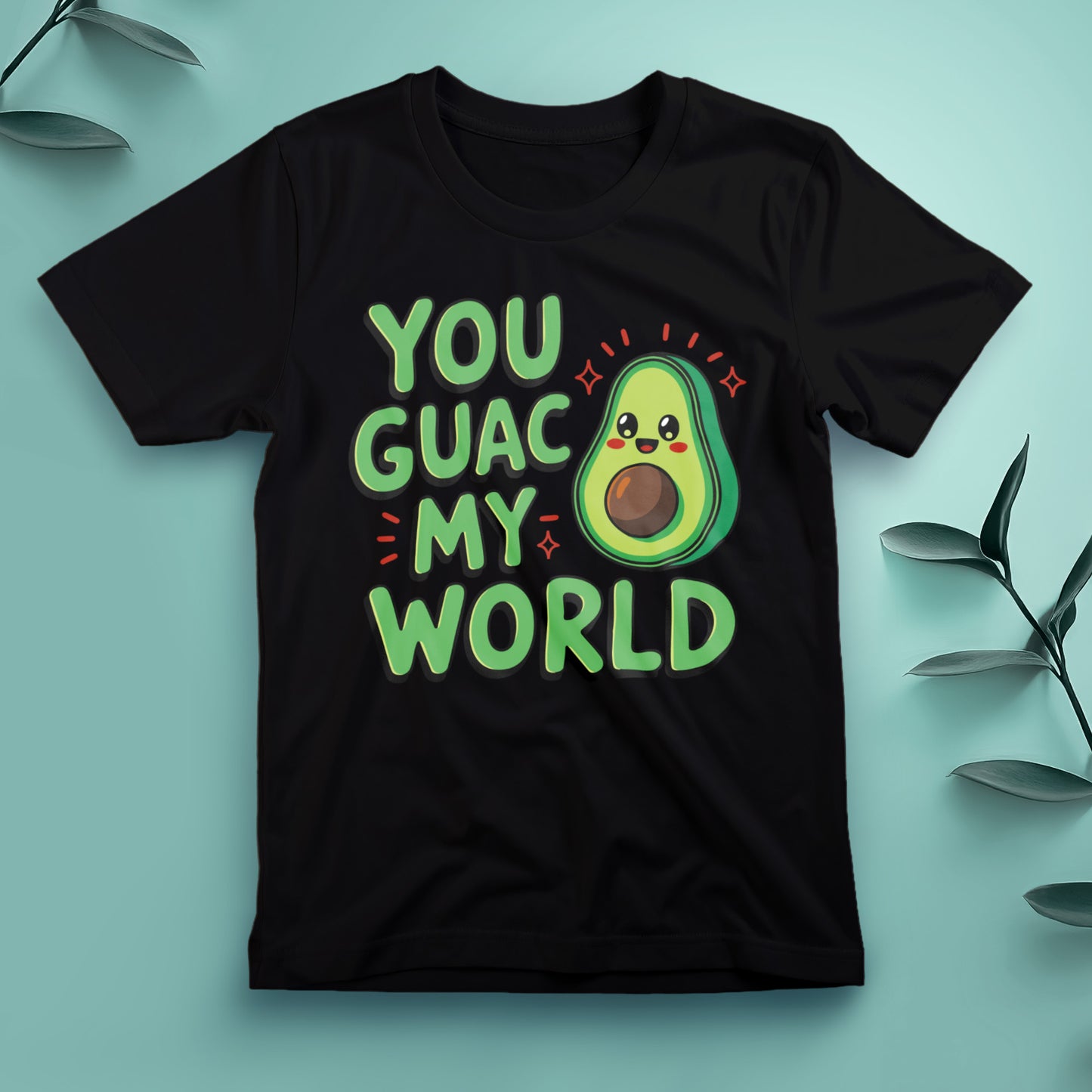 You Guac My World - Tee, Unisex