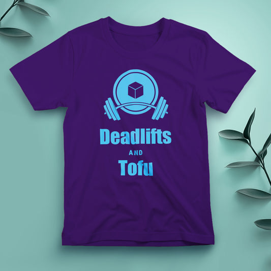 Deadlifts and Tofu - Tee, Unisex