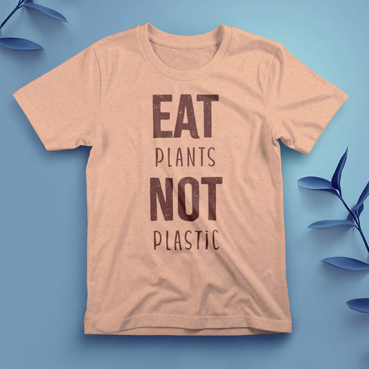 Eat Plants, Not Plastic - Tee, Unisex