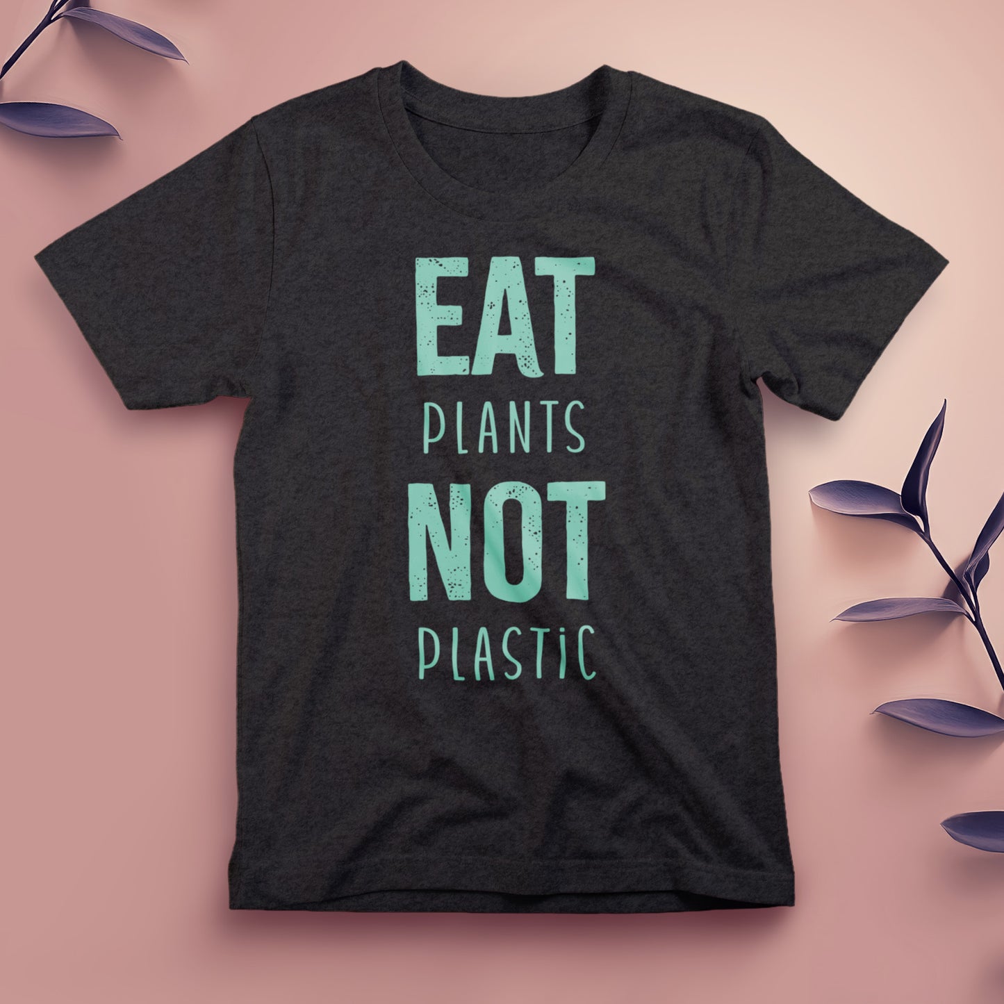 Eat Plants, Not Plastic - Tee, Unisex