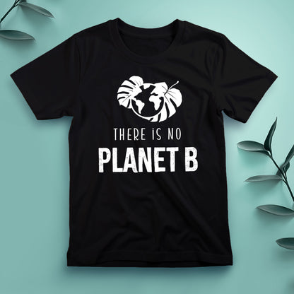 There Is No Planet B - Tee, Unisex