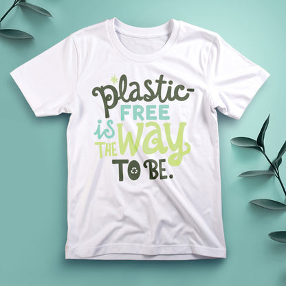 Plastic-Free Is the Way to Be - Tee, Unisex