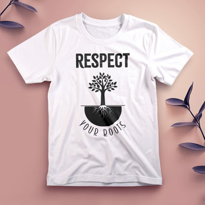 Respect Your Roots (2) - Tee, Unisex