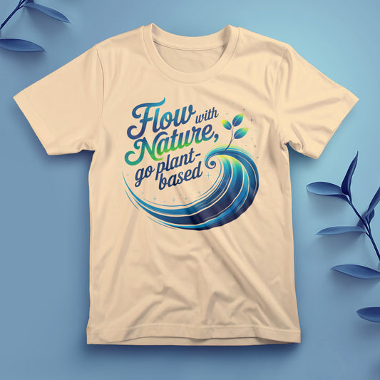 Flow with Nature, Go Plant-Based - Tee, Unisex