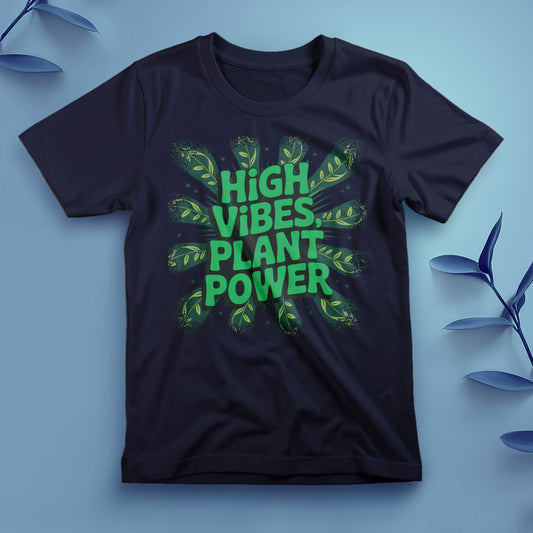High Vibes, Plant Power - Tee, Unisex