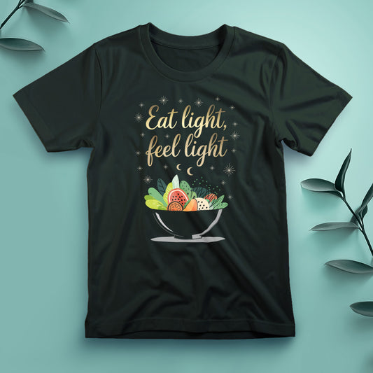 Eat Light, Feel Light - Tee, Unisex