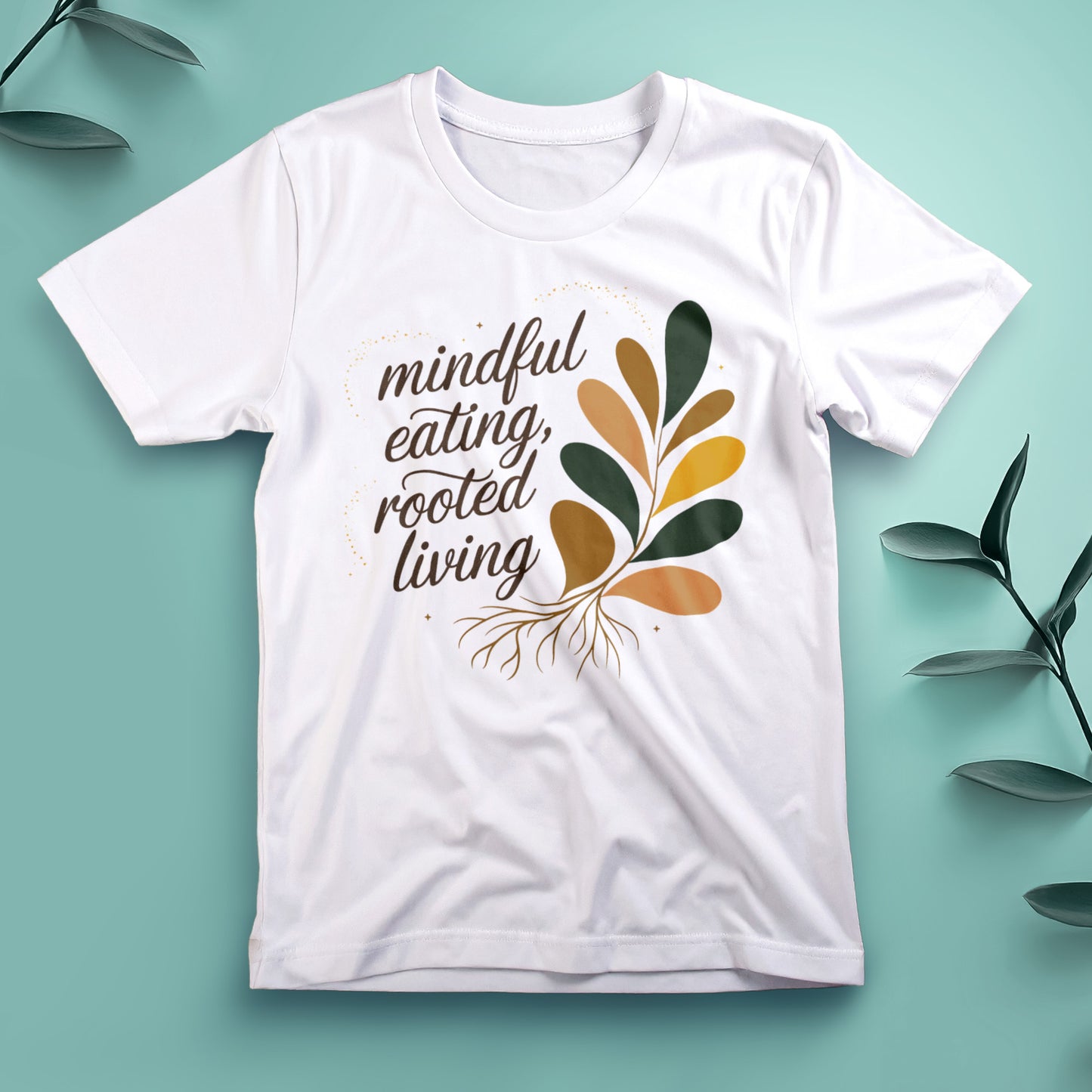 Mindful Eating, Rooted Living - Tee, Unisex