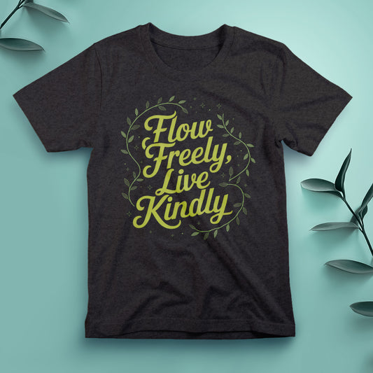 Flow Freely, Live Kindly - Tee, Unisex