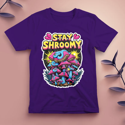 Stay Shroomy (3) - Tee, Unisex
