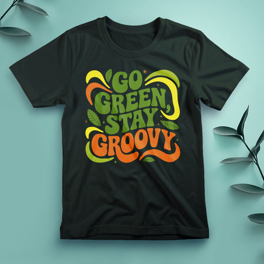 Go Green, Stay Groovy - Tee, Unisex
