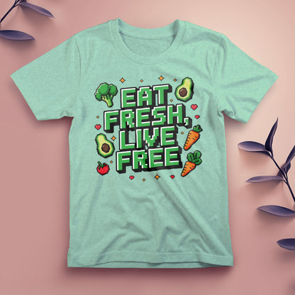 Eat Fresh, Live Free - Tee, Unisex