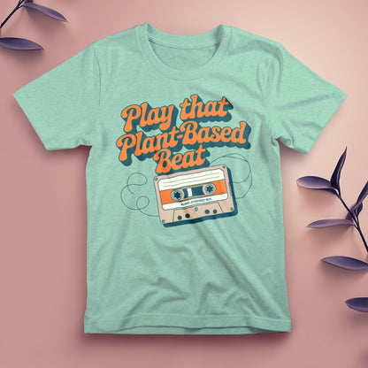 Play That Plant-Based Beat - Tee, Unisex