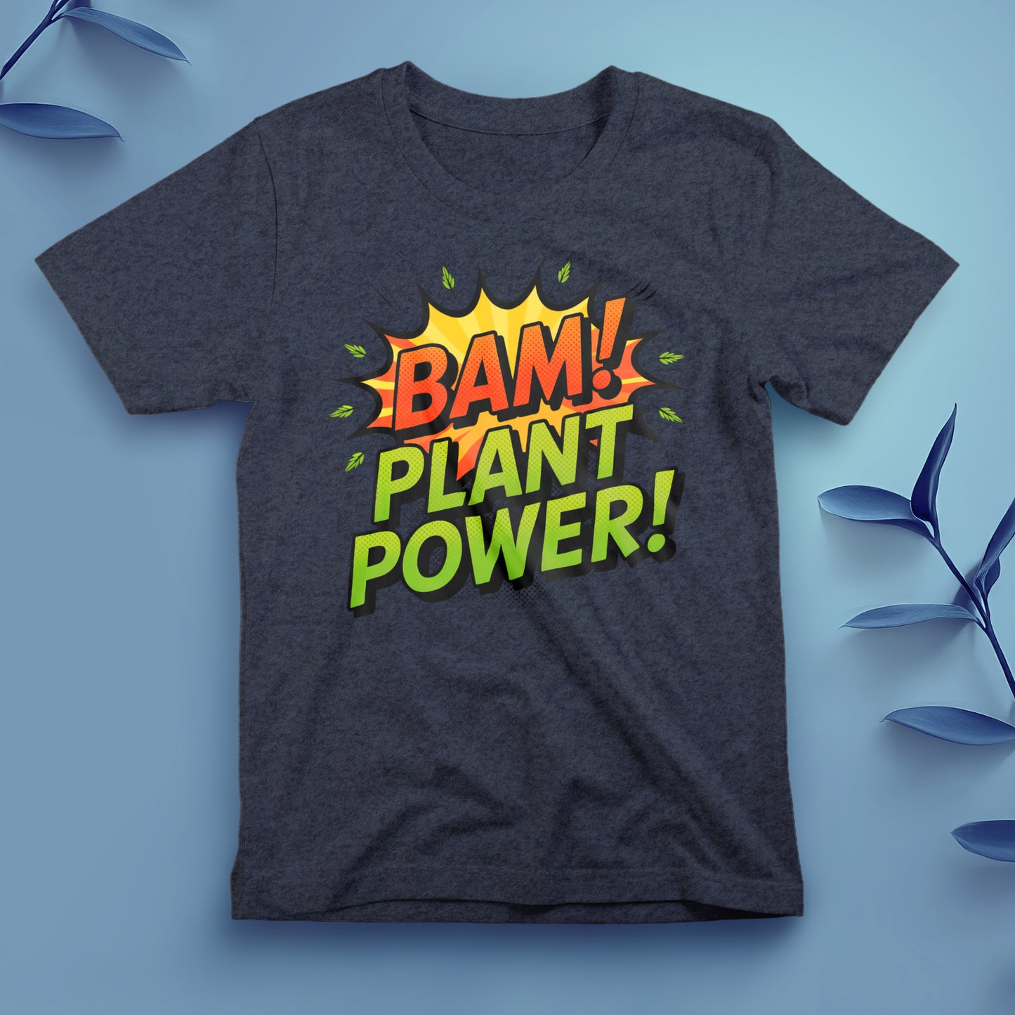 Bam! Plant Power - Tee, Unisex