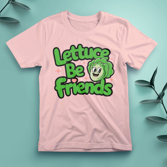 Lettuce Be Friends - Tee, Unisex