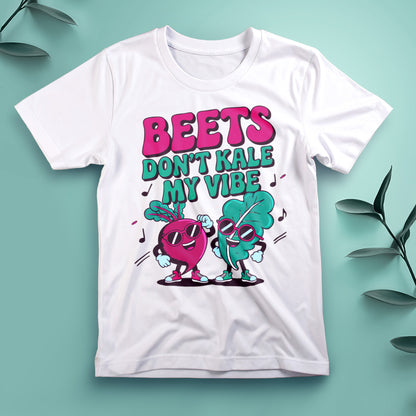 Beets Don’t Kale My Vibe - Tee, Unisex