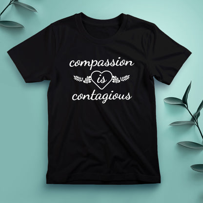 Compassion Is Contagious - Tee, Unisex