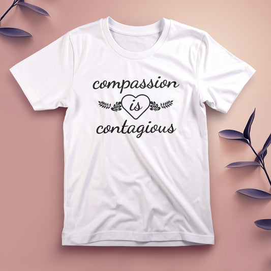 Compassion Is Contagious - Tee, Unisex