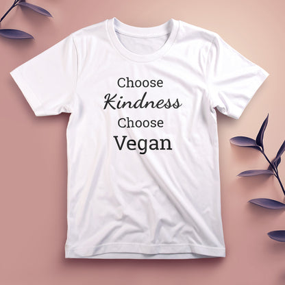 Choose Kindness, Choose Vegan - Tee, Unisex