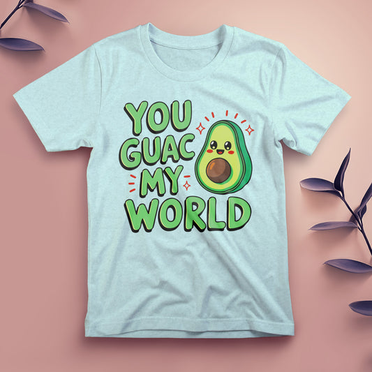You Guac My World - Tee, Unisex