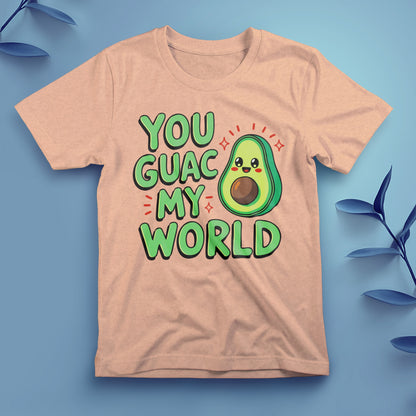You Guac My World - Tee, Unisex